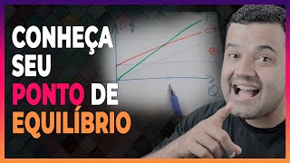 QUANTO PRECISO VENDER POR MÊS PARA COMEÇAR A TER LUCRO PONTO DE EQUILÍBRIO