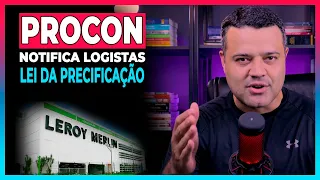 PROCON NOTIFICA GRANDE LOJA DE MATERIAIS DE CONSTRUÇÃO | NOTÍCIAS SOBRE PRECIFICAÇÃO #01